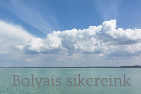 bolyais sikereink